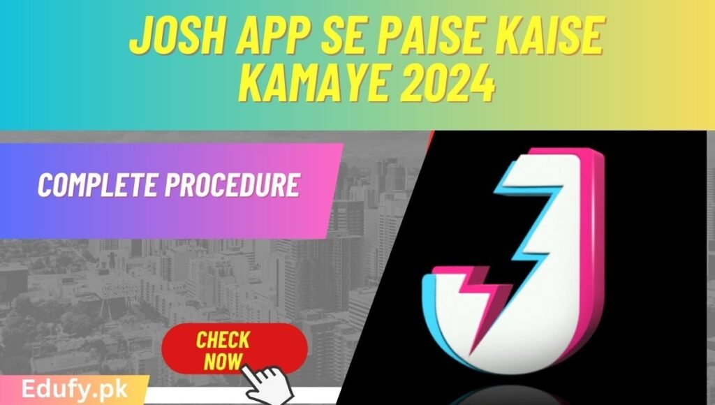 Josh App Se Paise Kaise Kamaye 2024