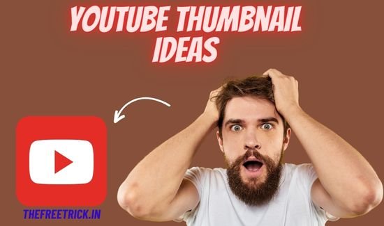 YouTube Thumbnail Ideas